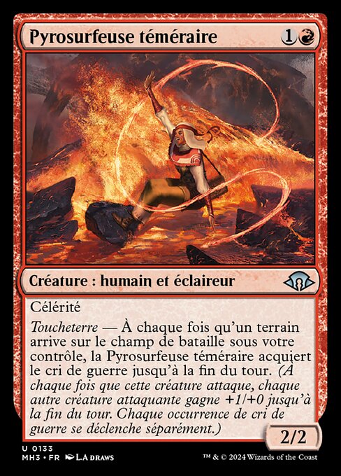 Pyrosurfeuse téméraire [FR]